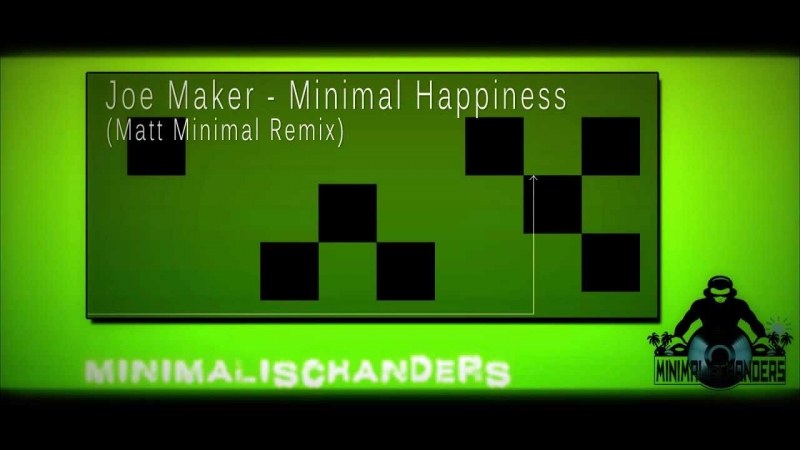 Minimal Happiness - Matt Minimal Remix