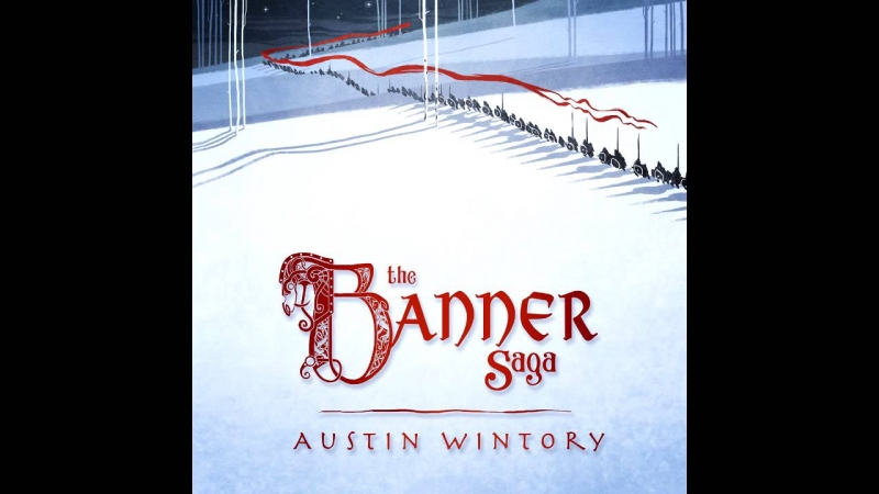 Austin Wintory - 05 Cut with a Keen-Edged Sword The Banner Saga OST