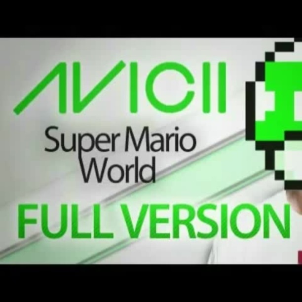 Avicii - Super Mario World Levels Full Version