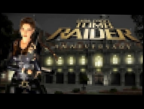 Tomb Raider Anniversary - Croft Manor & Outfit Showcase (with mods) 