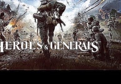 Heroes and Generals OST - Main Theme 