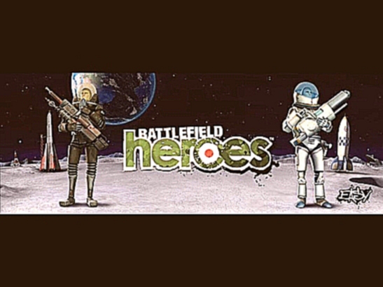 Мой Battlefield heroes + трек "Гонки" из фильма "Большое космическое путишествие"-3 вариант. 