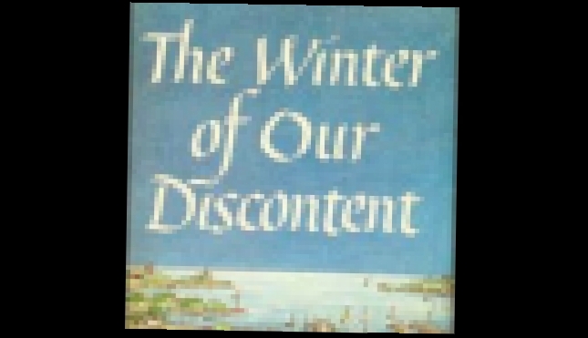 John Steinbeck - The Winter of our discontent [ Novel. Audioplay. William Roberts ]  