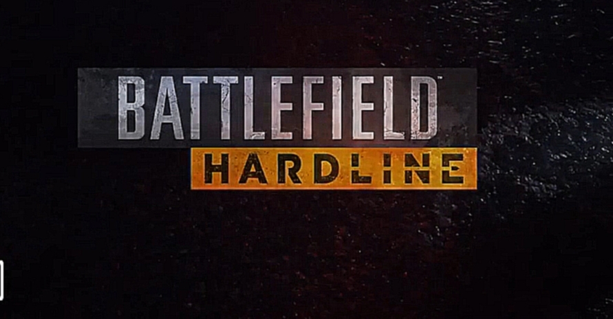 Battlefield: Hardline - Singleplayer Trailer [RU] 