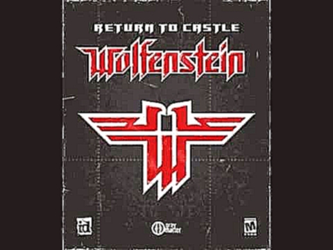 Return to Castle Wolfenstein  Main Theme music 