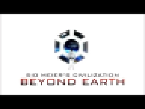 Planetfall Ambient Late 1 (Track 38) - Sid Meier's Civilization Beyond Earth Soundtrack 