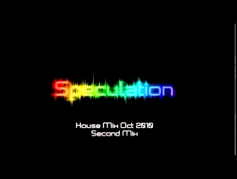 Speculation | House Mix Oct 2010 | Part Two 