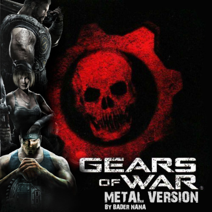 Bader Nana - Gears Of War 3 "Metal Version"