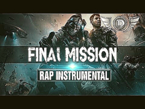 Hard Epic Cinematic Hybrid Orchestral RAP Beat - Final Mission 