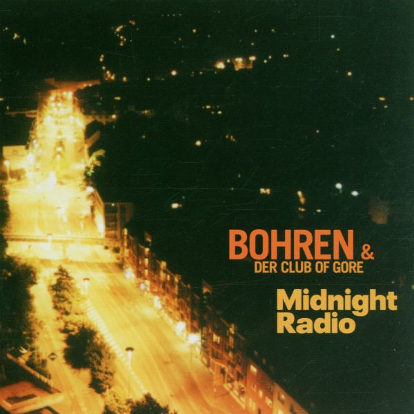 Bohren & der club of gore - Midnight Radio