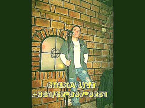 GreXa Live 2013 - Onu moju 