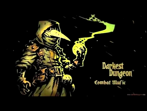 Darkest Dungeon - Combat Music 