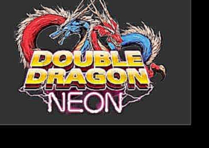 Double Dragon Neon - Mission Bumper 