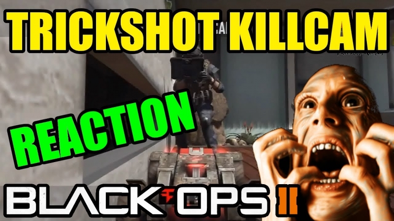 Black ops 2 - BEST REACTION KILLCAM TRICKSHOT