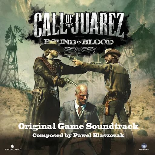 Call of Juarez Bound in Blood OST - Godforsaken