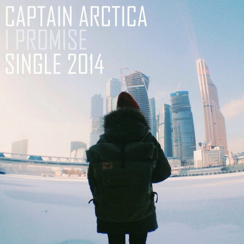 Captain Arctica - I Promise