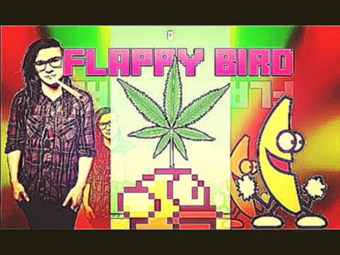 Skrillex, Snoop Dogg, Dubstep, Doritos, Noscope y Marihuana! | MLG Flappy Bird 420 