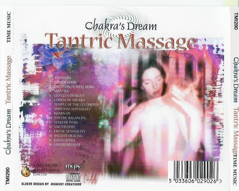 Chakra's Dream. 2006 - Tantric Massage (Тантрический массаж)