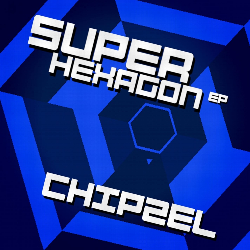 Chipzel - Super Hexagon EP 3. Focus 2012
