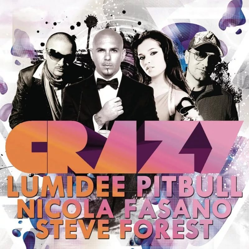 Lumidee - Crazy feat. Pitbull, Nicola Fasano, Steve Forest [Radio Edit]