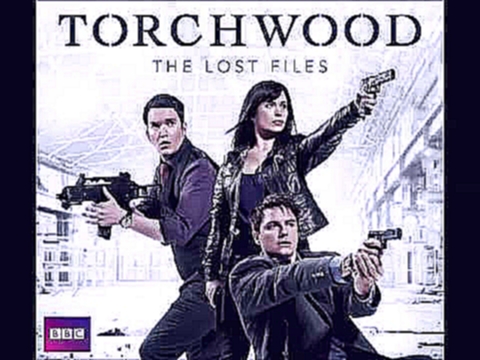 Torchwood: The Lost Files, Complete Series 