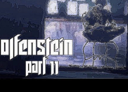 Wolfenstein: New Order [11] - Der Stolz der Freunde 