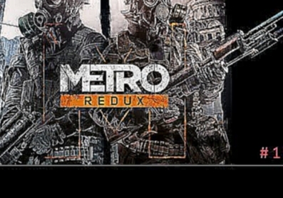 Metro Redux: 2033 Episode 1 "Prologue" 