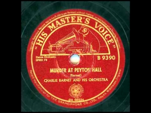 Charlie Barnet and his orchestra - Murder at Peyton Hall 