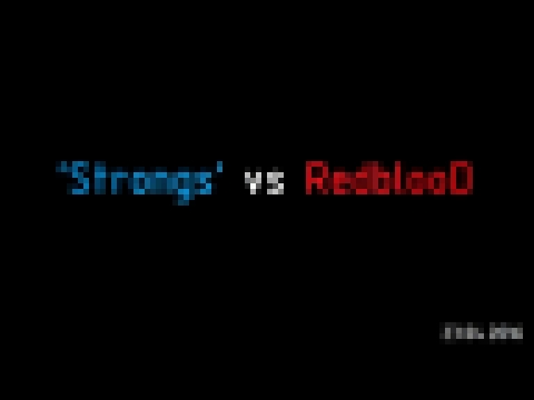 Strongs vs RedblooD 23.04.2016 (Кассиопея) 