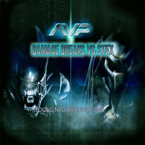 Damage Breaks - Aliens Vs Predator Stex Remix
