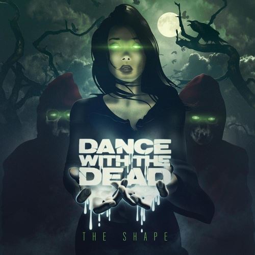 Dance With The Dead [The Shape]