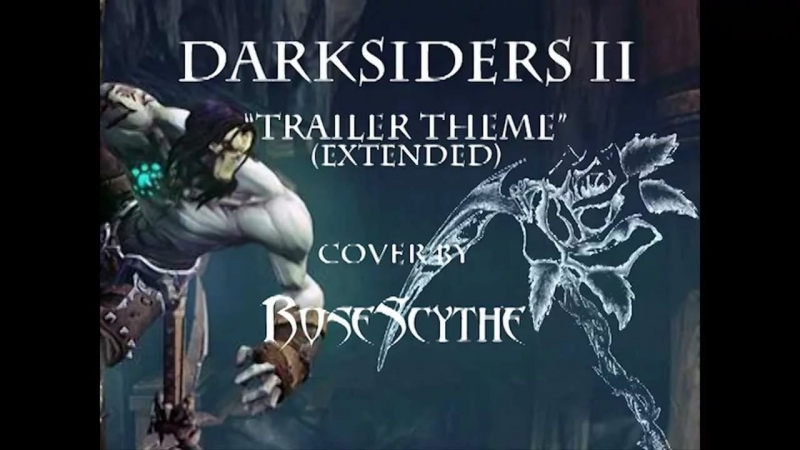 Darksiders II - Trailer RoseScythe