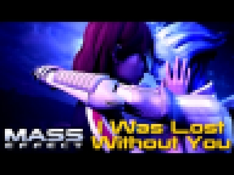 I Was Lost Without You (Romance Theme) - Mass Effect 3 Music *1 HOUR EXTENDED* 