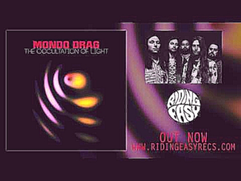 Mondo Drag - The Occulation of Light | Official Album Stream | RidingEasy Records 