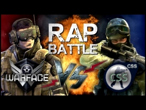 Рэп Баттл - Warface vs. Counter-Strike: Source 