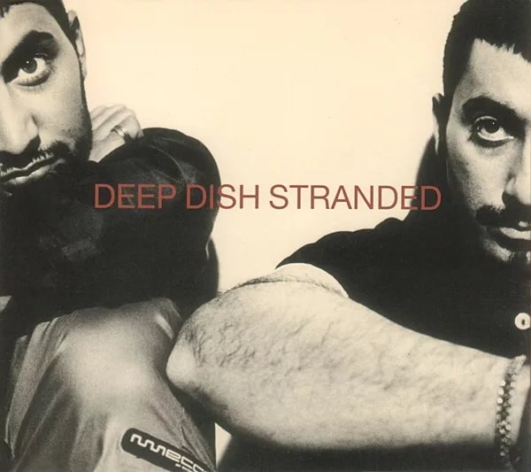 Deep Dish - StrandedBrother Brown\'s Be-Mix