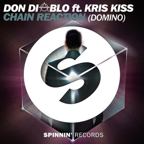 Don Diablo feat. Kris Kriss - Chain Reaction Domino Original Mix
