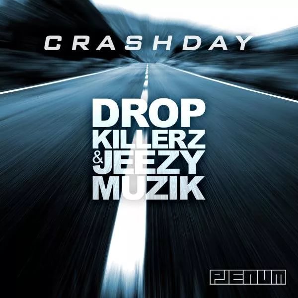 Dropkillerz & Jeezymuzik - Crashday