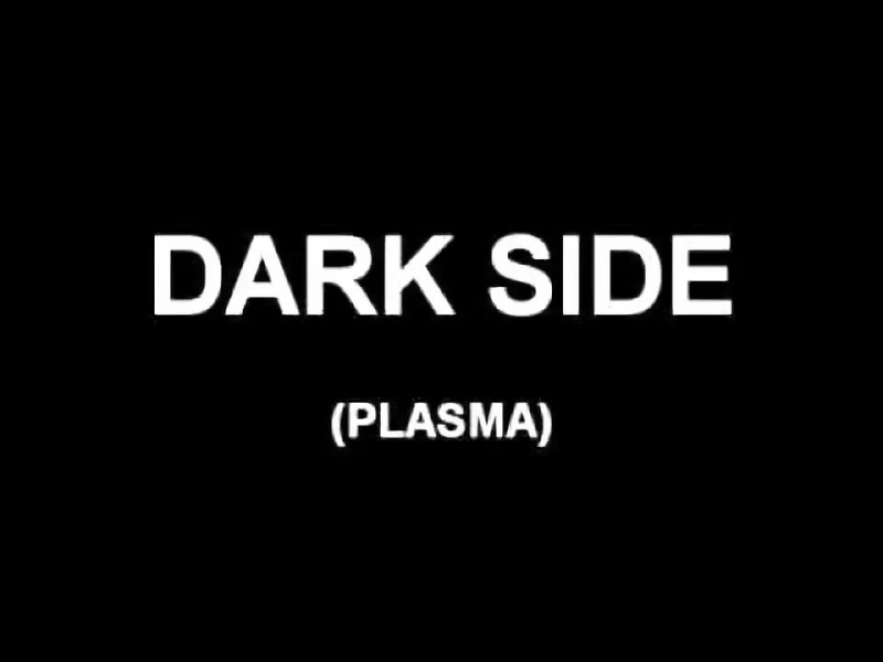 DarkSide XPlasma