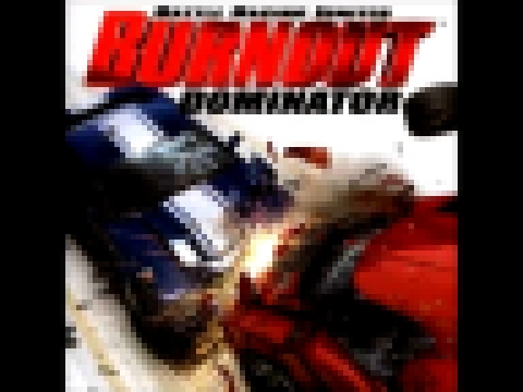 Burnout Dominator Theme Song [Burnout 2002 Reprise] (HD) 