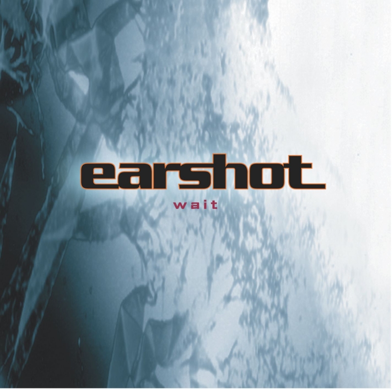 Earshot - ∆Wait