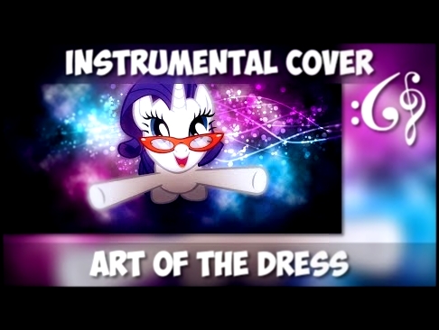 My Little Pony: Friendship is Magic - "Art of the Dress" (Alex376 Instrumental Cover) 
