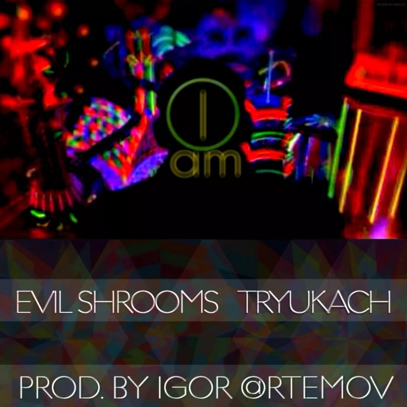 Evil Shrooms - Inversion Feat. Tryukach & Bill Prod. By Igor rtemov