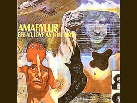 Bread, Love And Dreams -[1]- Amaryllis - Out Of The Darkness Into Night 