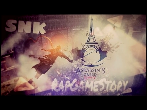 Assassin's Creed: Unity I RapGameStory 