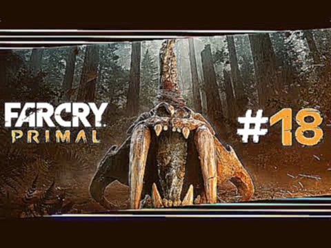 Far Cry Primal #18 "Das zweite Leuchtfeuer" Let's Play Far Cry Primal Deutsch/German