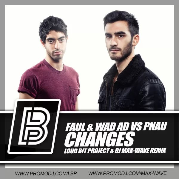 Faul & Wad Ad & Pnau - Changes Forza Horizon 2 OST