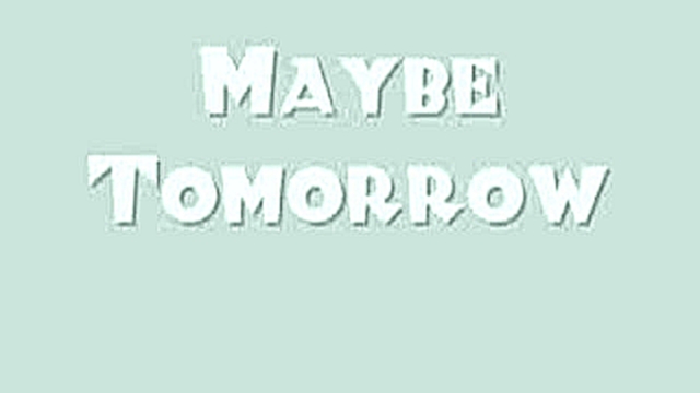 Billy *** - Maybe Tomorrow  