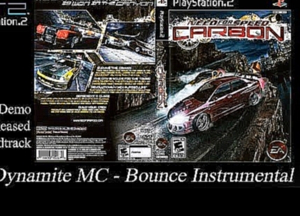 [OST] - [PS2] NFS Carbon - Dynamite MC - Bounce (Instrumental) 