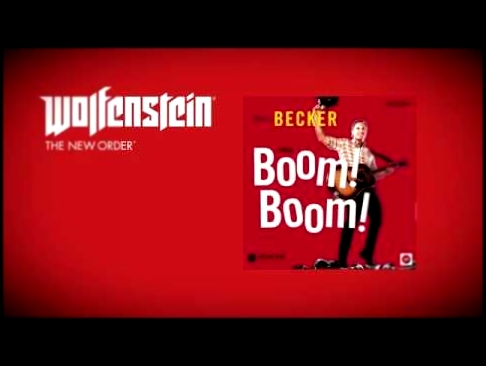 Wolfenstein  The New Order Soundtrack    Ralph Becker   Boom! Boom! 